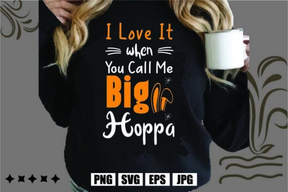 Download I Love It when You Call Me Big Hoppa - I love it when you call me big hoppa Collection